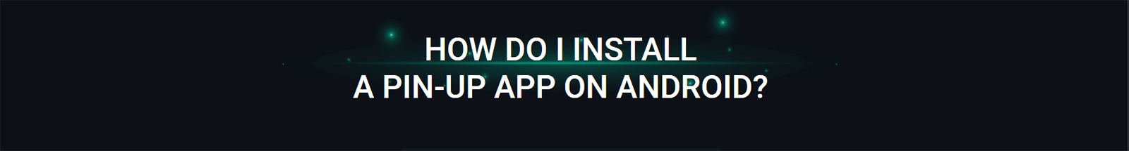 Pin Up Casino on Android 