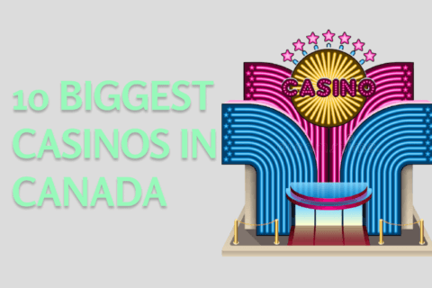 Top List of The Biggest Casino in Canada 2026